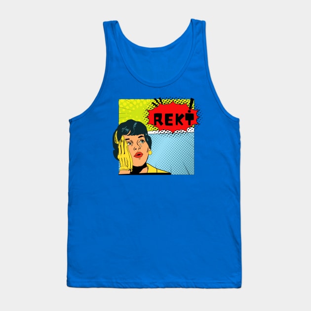 REKT Tank Top by CrikeyWear